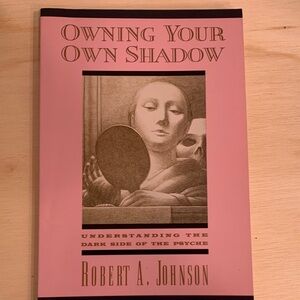 Owning Your Own Shadow Book by Robert A. Johnson